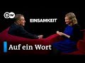 Auf ein Wort...Einsamkeit | DW Deutsch