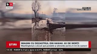 IMAGINI CU DEZASTRUL DIN HAWAII_Știri B1_12 aug 2023