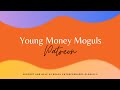 Young Money Moguls prelude