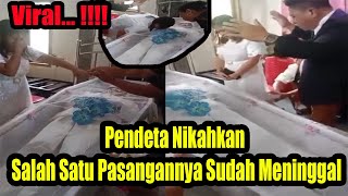 GEMPAR !!! Pendeta Nikahkan Salah Satu Pasangan Yang Sudah Me-ning-g4l