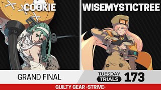 Tuesday Trials 173 GGST Grand Final - Cookie (A.B.A) vs WiseMysticTree (Millia)