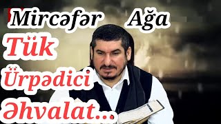 Mircefer Aga - Tük ürpədici əhvalat. Şeytan və abid...