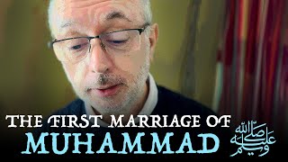 The First Marriage of the Prophet Muhammad ﷺ