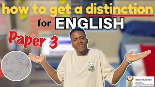 HOW TO GET A DISTINCTION FOR ENGLISH P3 (HL/FAL)| Best Tips & Tricks