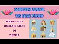 VIDEO PEMBELAJARAN PAUD TEMA LINGKUNGAN MENGENAL RUMAH ADAT DARI BERBAGAI NEGARA