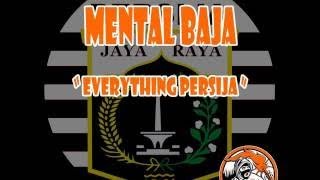 Mental Baja Everything Persija