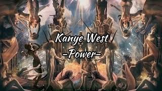 Kanye West - Power「和訳」