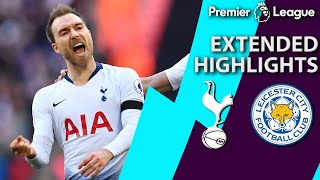 Tottenham v. Leicester City | PREMIER LEAGUE EXTENDED HIGHLIGHTS | 2/10/19 | NBC Sports