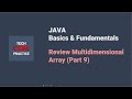 (2024 Class - Batch A) Java for Beginners - Review Multidimensional array - Part 9