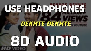 (8d Sound) Dekhte Dekhte 3d song - batti gul meter chalu , Shardhha kapoor, Shahid kapoor, 8d gaane