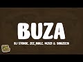 DJ Stokie, Zee_Nhle, Mzizi & Sobzeen - Buza (Lyrics)