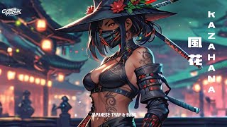 KAZAHANA【風花】Japanese Trap & Bass | Japanese Samurai Music | Trapanese Powerful Hip Hop