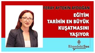 FERAY AYTEKİN AYDOĞAN -\