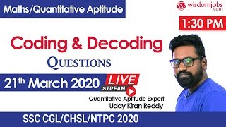 01:30 AM | 21 MAR 2020 | Coding and Decoding for SSC-CHSL/RRB-NTPC by Uday sir Live @ Wisdom jobs