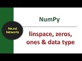 Lecture #24: NumPy - linspace, zeros, ones | Deep Learning