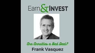 234. Are Annuities a Rip Off? w/Frank Vasquez