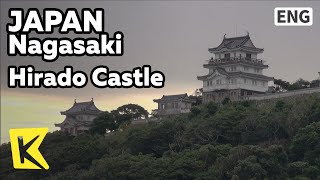 【K】Japan Travel-Nagasaki[일본 여행-나가사키]히라도 성에서 보는 시내/Hirado Castle/Xavier Church/Hirado