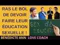 FRANCHEMENT, AVEZ-VOUS ENVIE DE TOUT LUI APPRENDRE ?