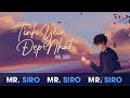 [MR.SIRO VERSION] Tình Yêu Đẹp Nhất