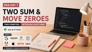 Two Pointer Interview Questions: Two Sum & Move Zeroes (LeetCode) | Python DSA Day 7
