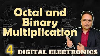 Number System Multiplication: Octal and Binary