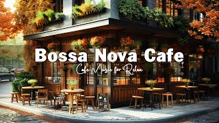 Smooth Bossa nova Jazz Music for Relax, Positive Mood ☕ France Coffee Shop Ambience with Jazz Music