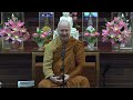 the world changes your mood changes but the dhamma is timeless by tan ajahn kalyano 25 aug 24