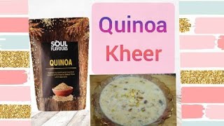 #Quinoa #kheer  -by #Modicare #Soul #Flavours #Quinoa