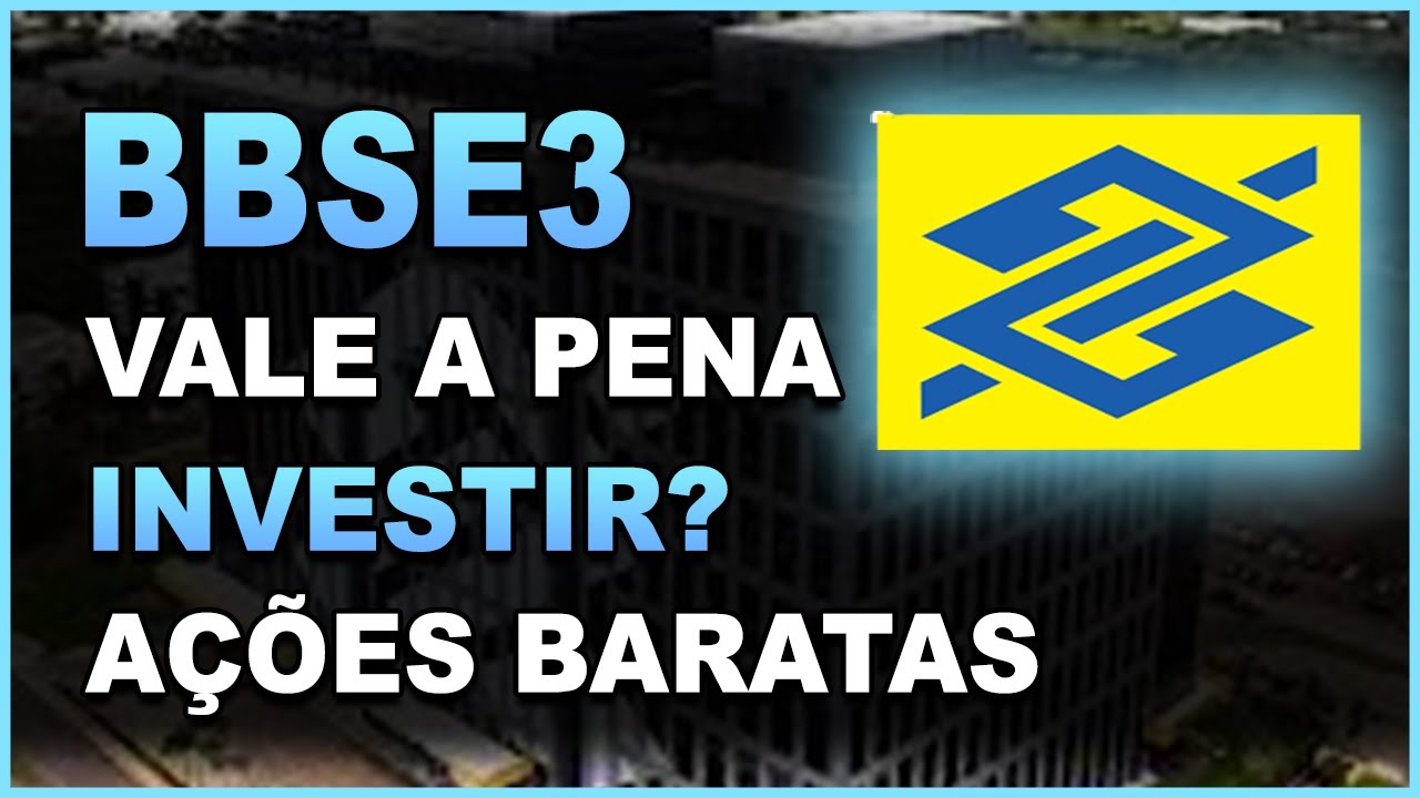 BBSE3 BB SEGURIDADE VALE A PENA INVESTIR? DIVIDENDO INTELIGENTE - AÇÕES ...