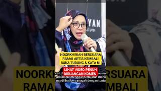 1SU ARTIS Kembali BUKA TUDUNG Lepas Berhijab, NOORKHIRIAH Tampil BERSU4RA!!