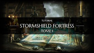 TUTORIAL - STORMSHIELD FORTRESS - TOME I