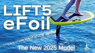 The New LIFT5 eFoil | TESTED | Best Yacht Toy in 2025?