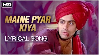 Maine Pyar Kiya | Lyrical Song | Salman Khan, Bhagyashree | Maine Pyar Kiya Hindi Movie