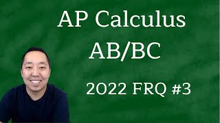 2022 AP Calculus AB BC Free Response #3