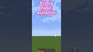 ELYTRA İLE NASIL UÇULUR!  #minecraft #shorts #elytra