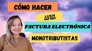 FACTURA ELECTRÓNICA MONOTRIBUTO AFIP  (Paso a Paso)