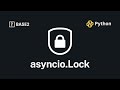 Python AsyncIO Lock