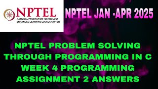 NPTEL problem solving through Programming in C Week 4 programming assignment 2 answers solution 2025