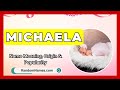 Michaela - Baby Girl Name Meaning, Origin & Popularity - RandomNames.com