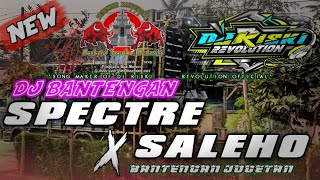 DJ BANTENGAN • ‼️SPECTRE X SALEHO GEDRUK PINDO GAYENG POLL • SATRIO LEMBU SAKETI