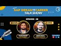 SAP Dream Career Talk Show with  Sean D Silva