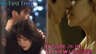 The First Frost | EPISODE-[11-12] |PREVIEW| Wen Yifan Kissed Sang Yan😘 |ENG/INDO| #youku #baijinting