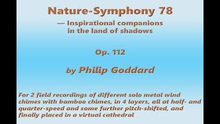 Philip Goddard: Nature-Symphony 78 (Inspirational companions in the land of shadows)