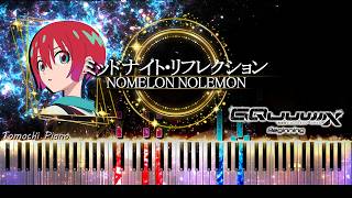 【ピアノ採譜】ミッドナイト・リフレクション - NOMELON NOLEMON / 機動戦士Gundam GQuuuuuuX（ジークアクス）-Beginning- 挿入歌