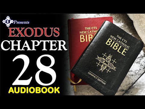 EXODUS: CHAPTER 28 - AUDIOBOOK (The CTS New Catholic Bible) - YouTube