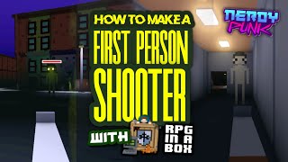 How to make a First Person Shooter in RPG in a Box