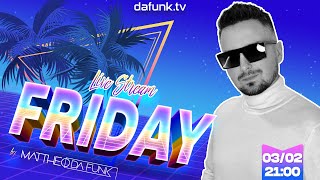 dafunk.tv by MATTHEO DA FUNK / DJ Live Stream 03.02.2023