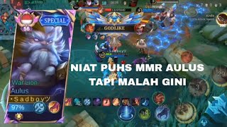 Puhs MMR Aulus Sampe Global Malah Gini!!