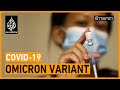 Omicron: Will rich countries now stop hoarding vaccines? | The Stream