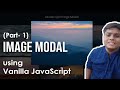 Interactive Image Modal(Part- 1) Gallery using JavaScript and CSS. Complete tutorial | Code Grind